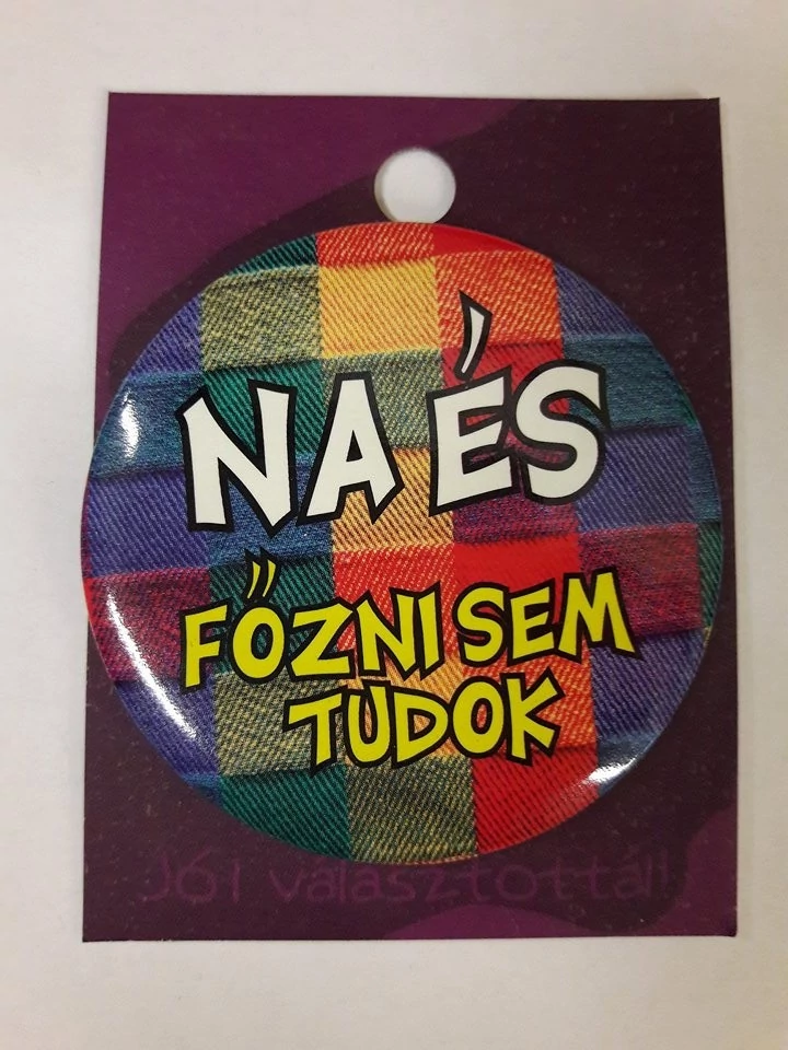 Insignă amuzantă - Ei bine, nici nu știu să gătesc